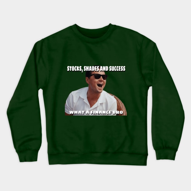 Stocks, Shades & Success Crewneck Sweatshirt by Finance Fits